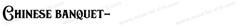 Chinese banquet字体转换